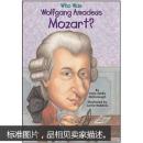 Who Was Wolfgang Amadeus Mozart?  天才音乐家莫扎特(人物传奇系列)