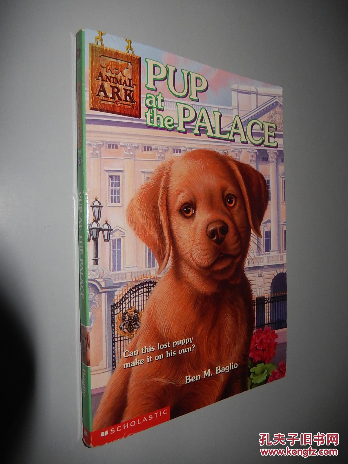 pup at the palace (animal ark) by ben m. baglio 英文原版
