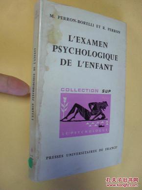 法文          孩子的心理检查     L'examen psychologique de l'enfant  Perron R.Et Perron-Borelli M.