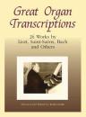大风琴曲作品Great Organ Transcriptions 26 Works by Liszt,Saint-saens,Bach and others(Rollin Smith)英文原版曲谱