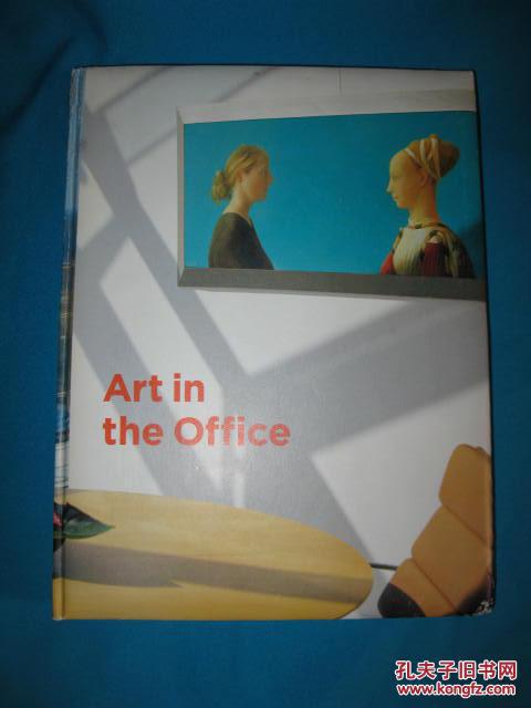 Art in the Office 办公室艺术  （英文原版精装厚册，铜版纸精印，大量西方名画）