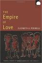 The Empire of Love: Toward a Theory of Intimacy, Genealogy, and Carnality