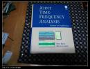 Joint Time―Frequency Analysis Methods and Applications（时频分析 ——钱世锷著 英文原版、精装、含软盘）