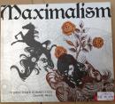 Maximalism: The Graphic Design of Decadence& Excess