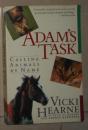 英文原版 Adam's Task by Vicki Hearne 著