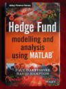 Hedge Fund Modelling and Analysis using MATLAB（英语原版 精装本）对冲基金建模与分析：基于MATLAB
