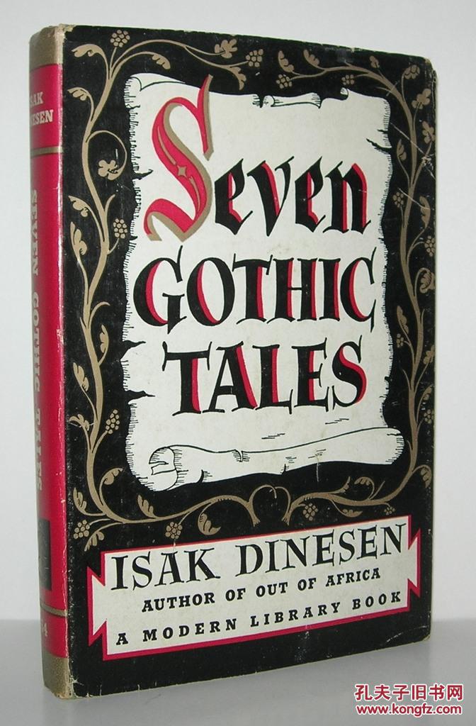 seven gothic tales (by isak dinesen) 伊萨克·迪内森《哥特故事七