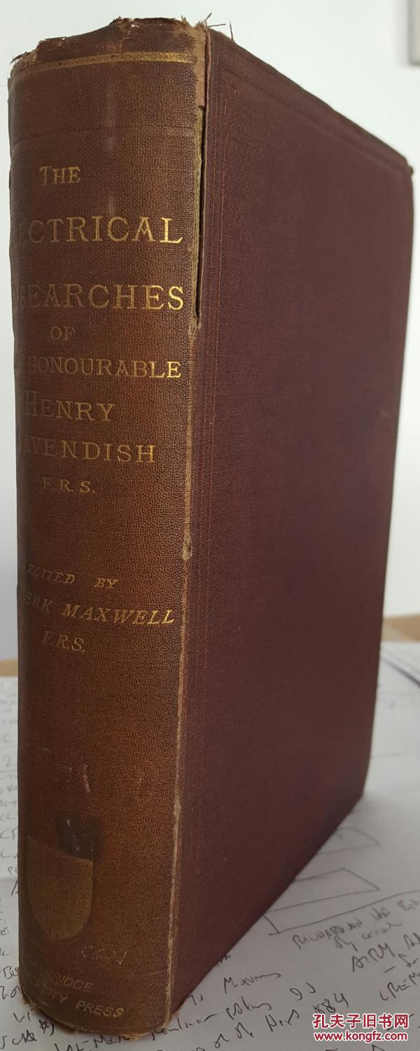 1771年和1781年之间亨利·卡文迪什先生的电气研究 。1879年出版