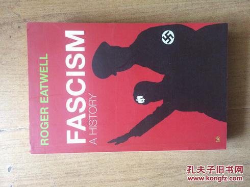 Fascism: A History/ROGER EATWELL（16开一厚册）