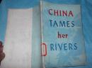 （英文）72年：CHINA TAMES HER RIVERS(中国几条主要河流的治理）