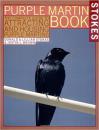 The Stokes Purple Martin Book