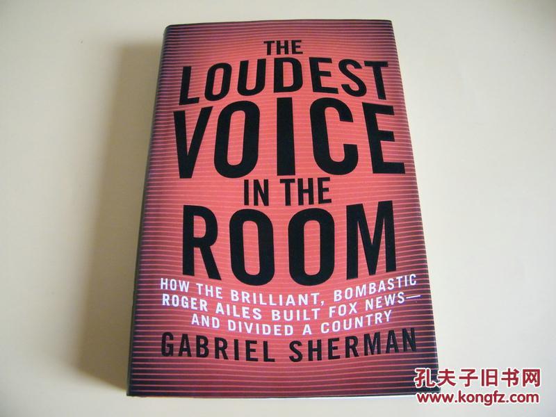 英文原版the loudest voice in the room(16开精装本).
