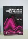 TIME FREQUENCY AND WAVELETS IN BIOMEDICAL SIGN AL PROCESSING  生物医学信号处理中的时频与小波分析