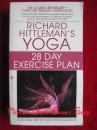 Richard Hittlemans Yoga: 28 Day Exercise Plan（英语原版 平装本）理查德·希特勒曼的瑜珈：28天锻炼计划