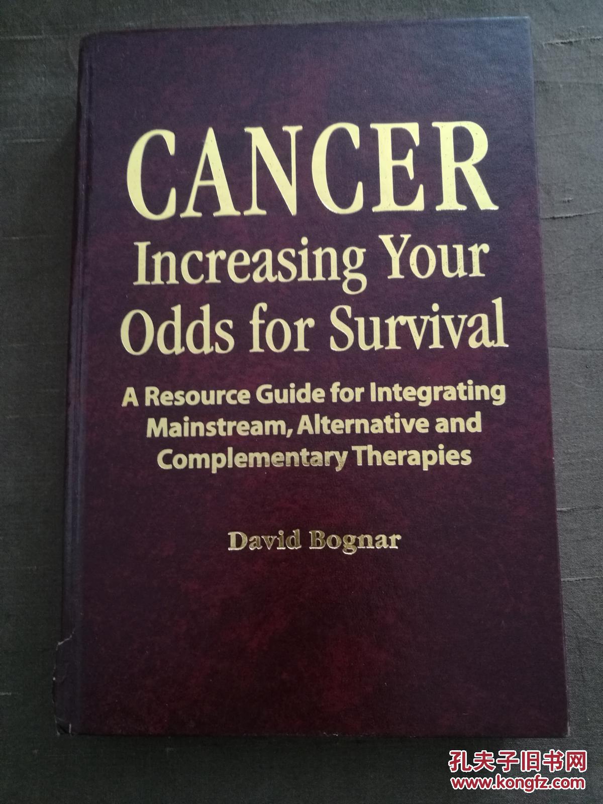 CANCER：INCREASING YOUR ODDS FOR SURVIVAL  癌症：增加生存几率