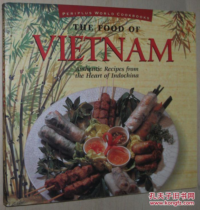 ◇英文原版书 Food of Vietnam 越南食物、烹饪、菜谱 彩色图文