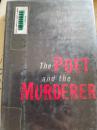 Poet and the Murderer: A True Story of Literary Crime and the Art of Forgery