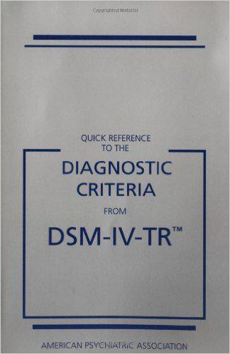 quick reference to the diagnostic criteria from dsm-iv-tr