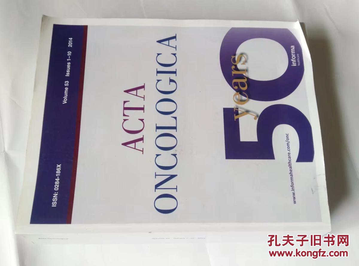 Acta Oncologica  （years 50）肿瘤学报医学学术论文期刊现货实体书2015/1-6