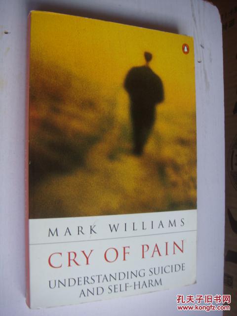CRY OF PAIN:Understanding Suicide and Self-Harm