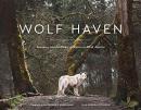 Wolf Haven: Sanctuary and the Future of Wolves in North America狼的生活