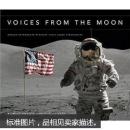 Voices from the Moon: Apollo Astronauts Describe Their Lunar Experiences