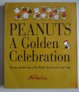 Peanuts - A Golden Celebration: The Art and the Story of the World's Best-Loved Comic Strip