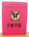 Jayne Hinds Bidaut著《Tintypes》情色图片，1999年纽约出版