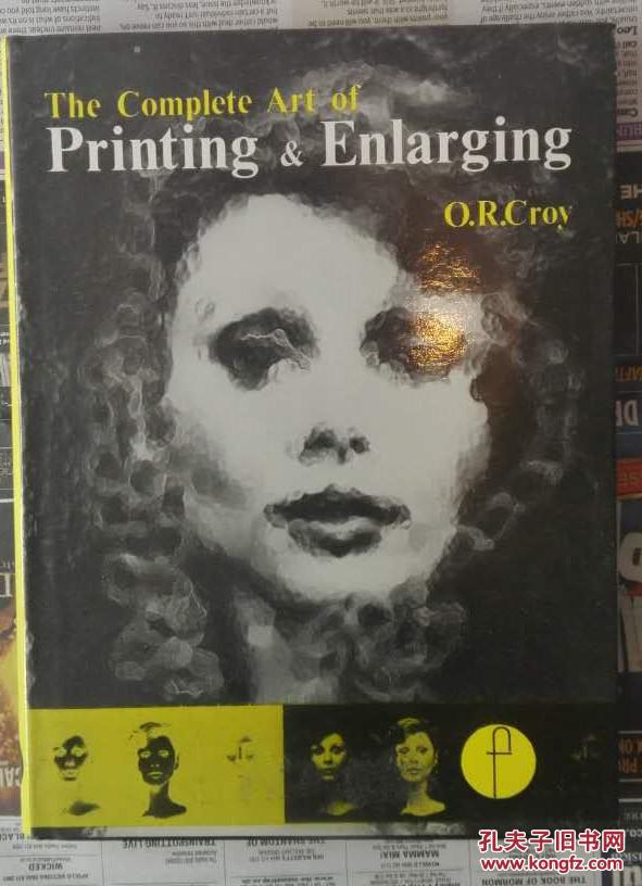 The Complete Art of Printing & Enlarging