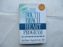 THE SOUTH BEACH HEART PROGRAM：THE 4-STEP PLAN THAT CAN SAVE YOUR LIFE【英文版精装版、792】