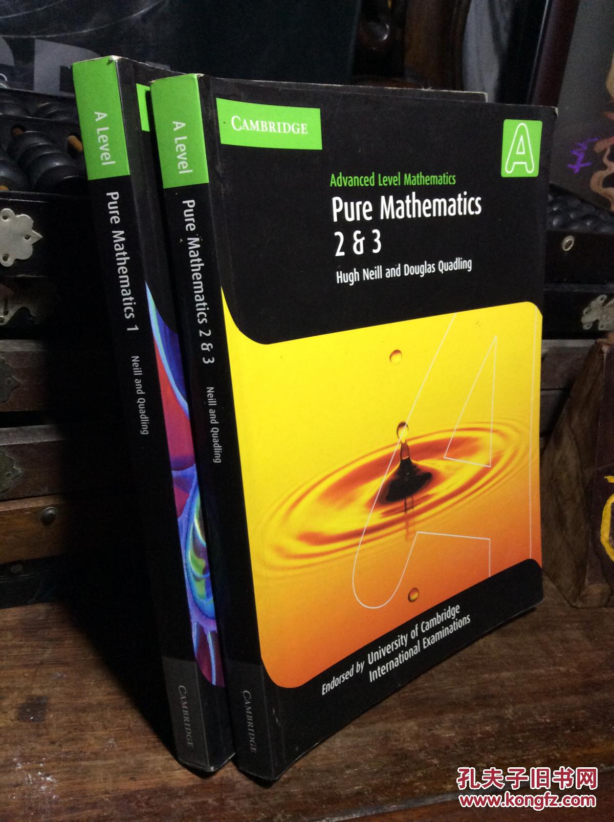 pure mathematics1和2&3 hugh neill and dougias quadling