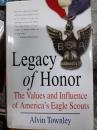 《光荣传奇 美国鹰级童子军的价值与影响》Legacy of honor The values and influence of america's eagle scouts 英文原版/BT