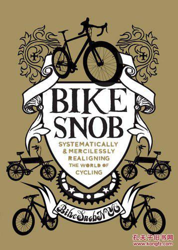 Bike Snob/Eben Weiss 单车劲旅