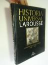 西班牙文原版       HISTORIA UNIVERSAL LAROUSSE
