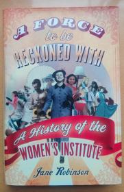 A Force to be Reckoned With: A History of the Womens Institute
