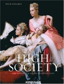 High Society: The History of America's Upper Classes