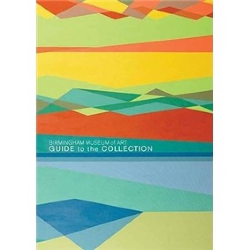 Birmingham Museum of Art: Guide to the Collection