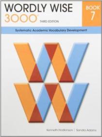 Wordly Wise 3000 Book 7: Systematic Academic Vocalulary Development