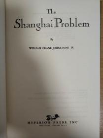 孤本  The Shanghai Problem William Crane Johnstone 1937年 上海问题