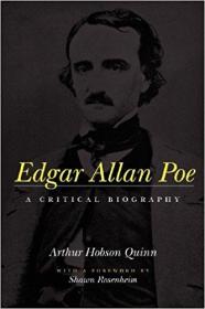 Edgar Allan Poe: A Critical Biography 0801857309 9780801857300