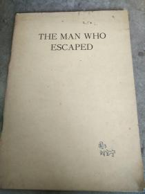 THE MAN WHO ESCAPED