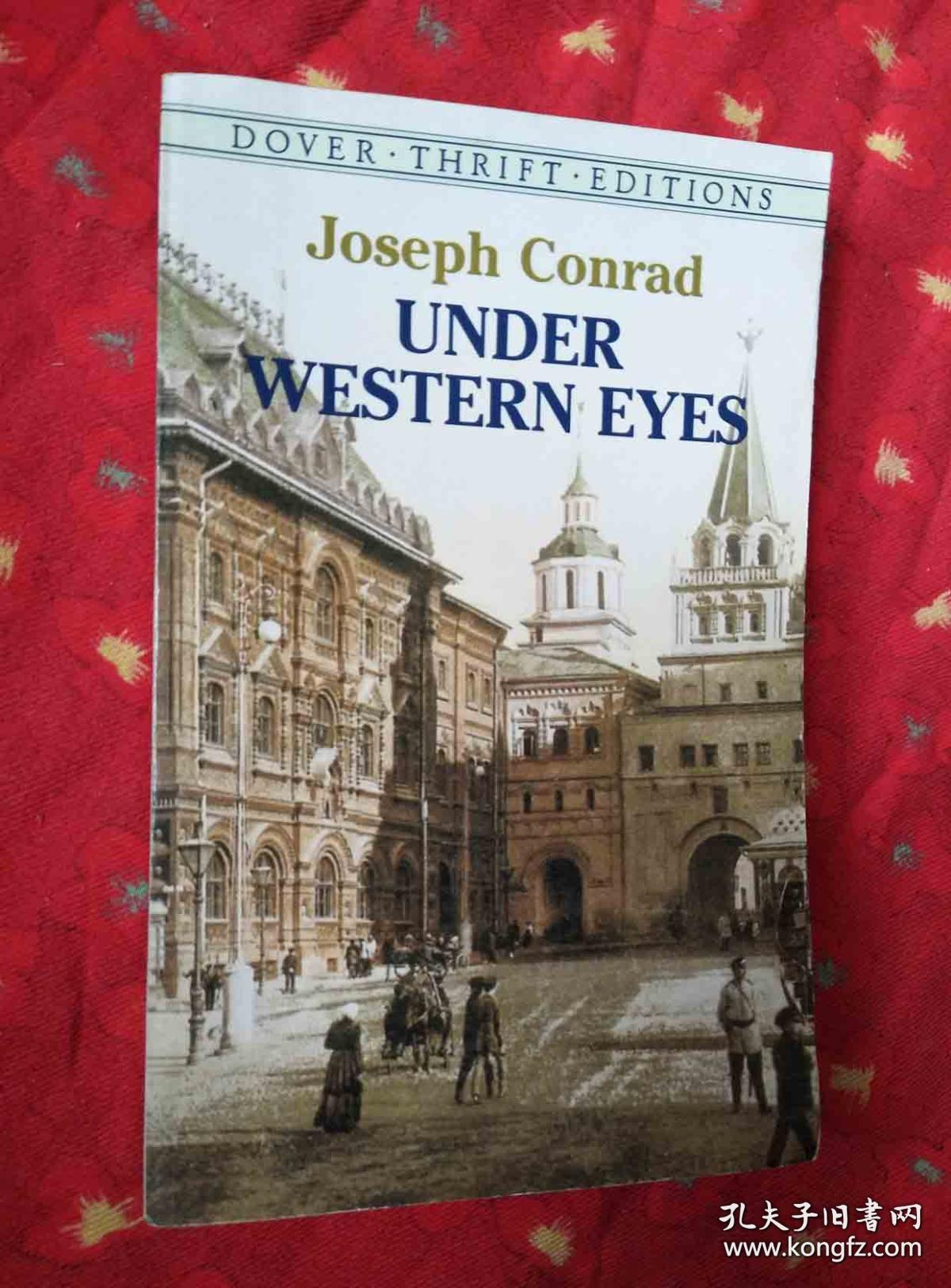 Under Western Eyes 英文原版 在西方的注视下 康拉德 在西方目光下 孔夫子旧书网 Under Western Eyes 英文原版 在西方的注视下 康拉德 在西方目光下 孔夫子旧书网