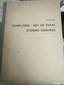 COMPUTERS-KEY TO TOTAL SYSTEMS CONTROL