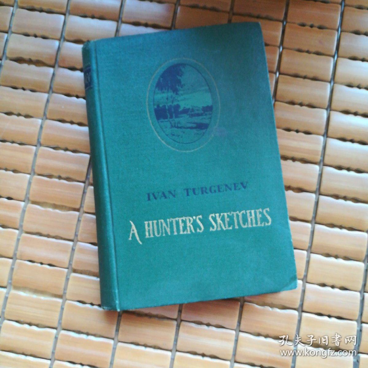 IVAN TURGENEV A HUNTERS SKETCHES【詳情請看圖】第1頁有筆記