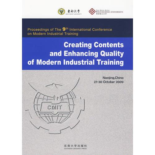 Proceedings of The 9th International Conference on Modern Industrial Training(现代工业训练的内涵创新与质量提高)