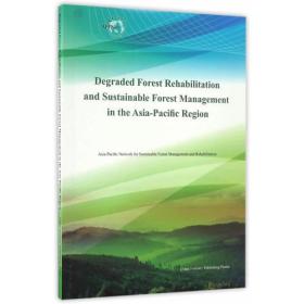 Degraded forest rehabilitation and sustainable forest management in the Asia-Pacific region