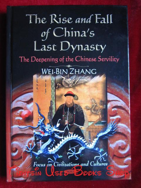 The Rise and Fall of Chinas Last Dynasty（英语原版 精装本）中国末代王朝的兴衰