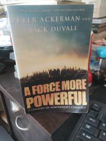 A FORCE MORE POWERFUL A CENTURY OF NONVIOLENT CONFLICT