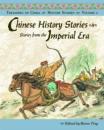 Chinese History Stories Volume 2: Stories From The Imperial Era