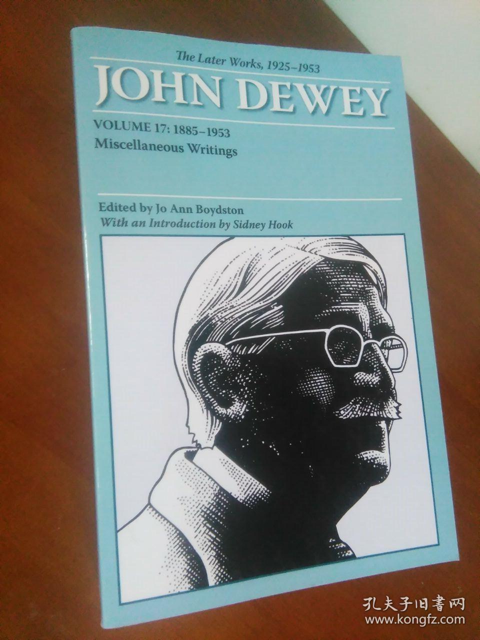 英文原版 美国哲学家 教育家约翰 杜威的作品 各种各样的著作 15 1953 1990年出版 780页 孔夫子旧书网